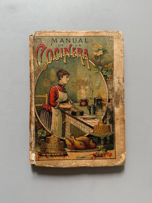 Manual de la cocinera - Saturnino Calleja, 1901