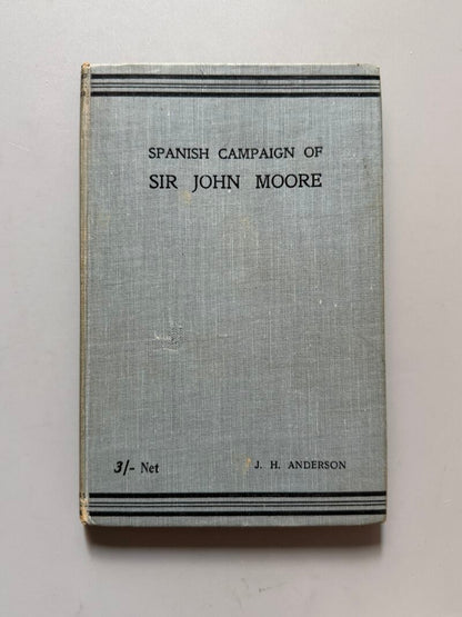 Spanish campaign of sir John Moore, J. H. Anderson - Hugh Rees, 1905