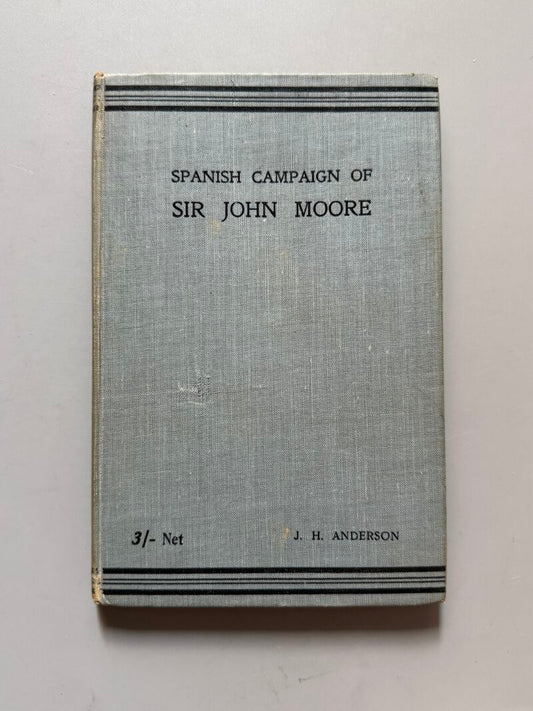 Spanish campaign of sir John Moore, J. H. Anderson - Hugh Rees, 1905