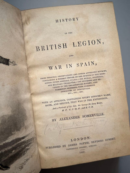History of the british legion and war in Spain, Alexander Somerville - James Pattie, 1839