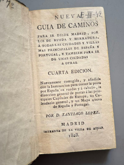 Nueva guía de caminos , Santiago Lopez - Imprenta de la viuda de Aznar, 1828