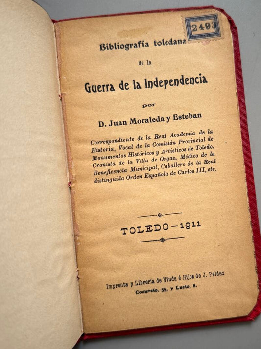 Bibliografía toledana de la Guerra de independencia, Juan Moraleda y Esteban - Toledo, 1911