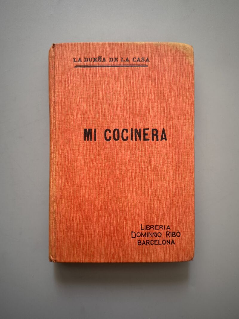 Mi cocinera, la dueña de la casa - Ribó y Marín Editores, 1906