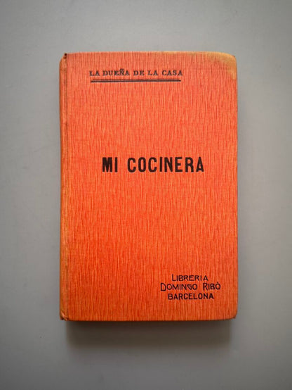 Mi cocinera, la dueña de la casa - Ribó y Marín Editores, 1906