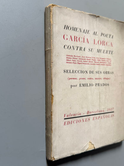 Homenaje al poeta García Lorca contra su muerte, Selección Emilio Prados - Ediciones Españolas, 1937