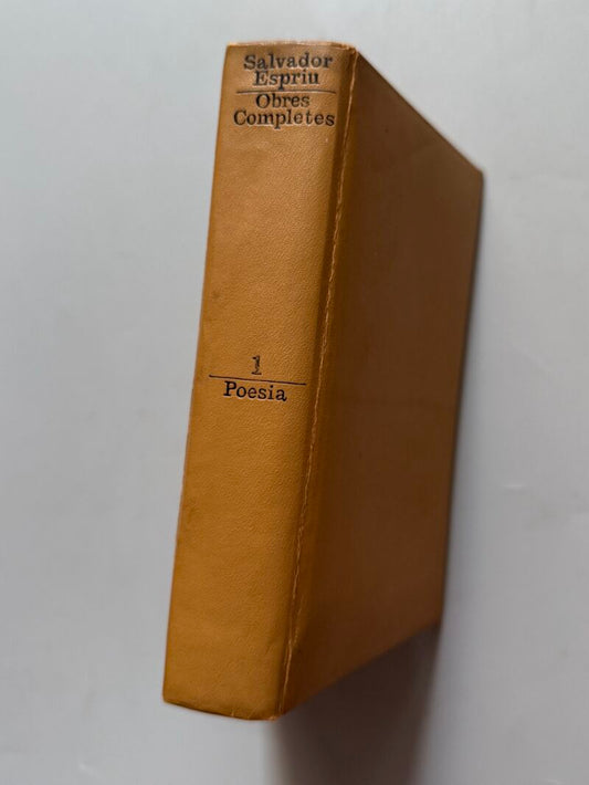 Obres completes. Poesia I, Salvador Espriu (firmado) - Edicions 62, 1967