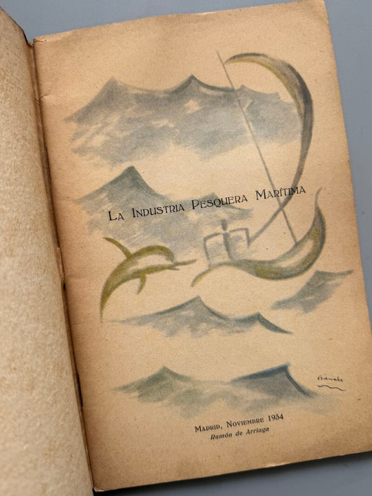 La industria pesquera marítima, Ramón de Arriaga - Madrid, 1934