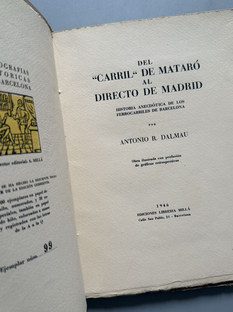 Del "carril" de Mataró al directo de Madrid, Antonio R. Dalmau nº99 - Edicions Libreria Millá, 1946