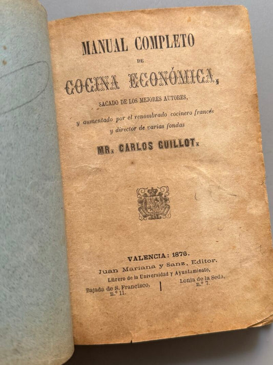 Manual completo de cocina económica, Carlos Guillot - Juan Mariana y Sanz Editor, 1876