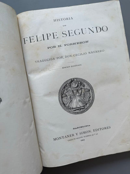 Felipe segundo, H. Forneron - Montaner y Simón, 1884