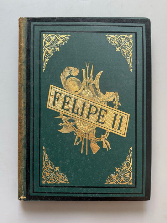 Felipe segundo, H. Forneron - Montaner y Simón, 1884