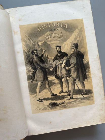 Historia General de la República Suiza, Ortiz de la Puebla - Victor Perez y Compa Editores, 1871