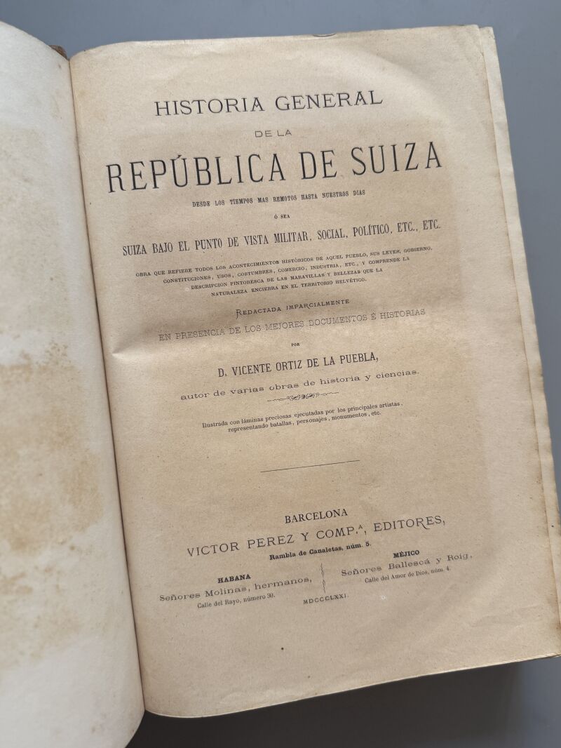 Historia General de la República Suiza, Ortiz de la Puebla - Victor Perez y Compa Editores, 1871