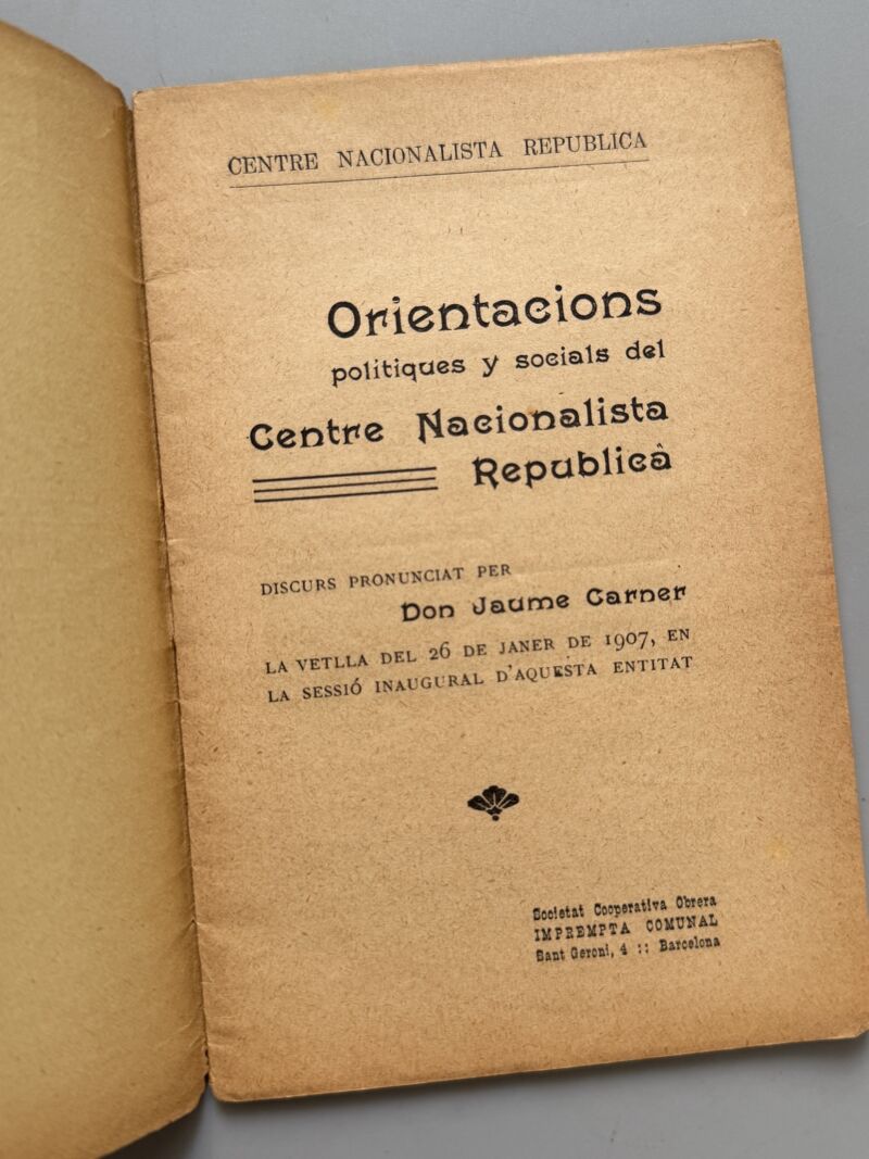 Orientacions polítiques y socials del Centre Nacionalista Republicà, Jaume Carner - 1907