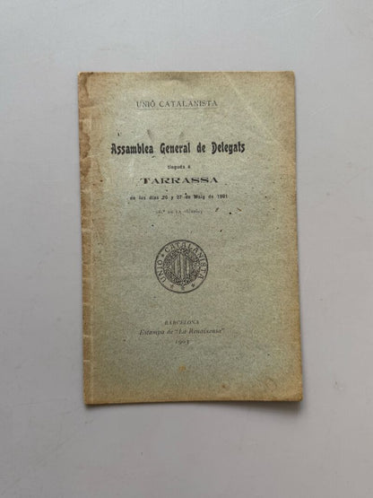 Assamblea General de Delegats tinguda a Tarrassa en los días 26 y 27 de maig de 1901 - 1903
