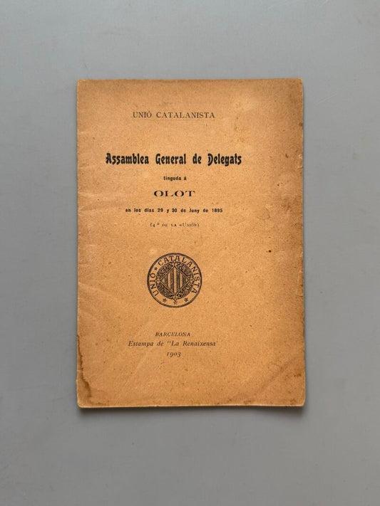 Assamblea General de Delegats tinguda á Olot en los días 29 y 30 de juny de 1895 - Barcelona