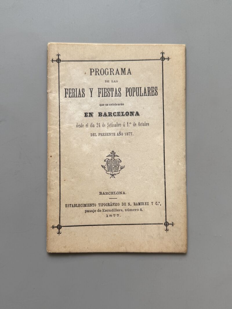 Programa de las ferias y fiestas populares que se celebrarán en Barcelona - N. Ramirez y Ca, 1877