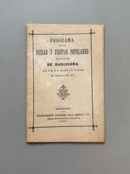 Programa de las ferias y fiestas populares que se celebrarán en Barcelona - N. Ramirez y Ca, 1877