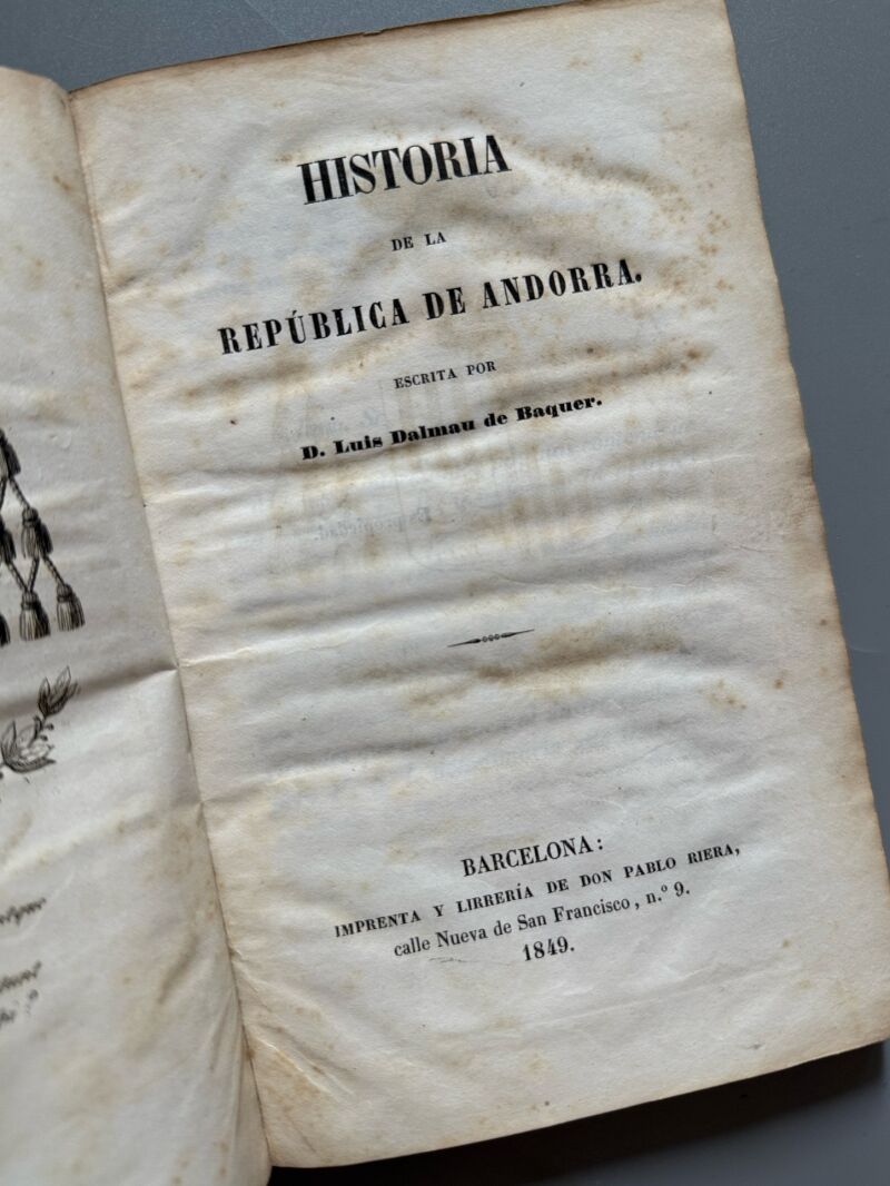 Historia de la República de Andorra, Luis Dalmau de Baquer - Barcelona, 1849