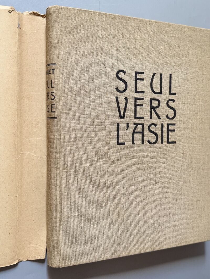 Seul vers l'Asie, Marcel Amiguet - Editions Victor Attinger, 1934