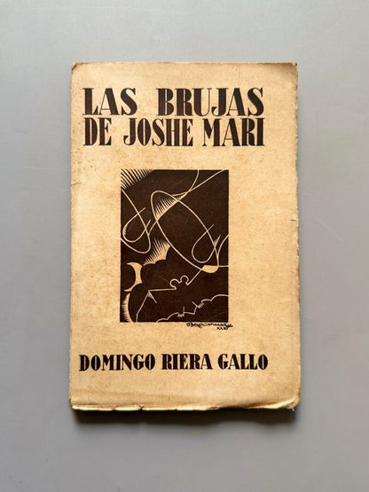 Las brujas de Joshe Mari, Domingo Riera Gallo (1ª edición) - Editorial Eugenio Subirana, 1933