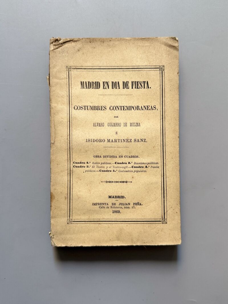 Madrid en día de fiesta. Costumbres contemporaneas, Álvaro Guijarro de Molina- Madrid, 1869
