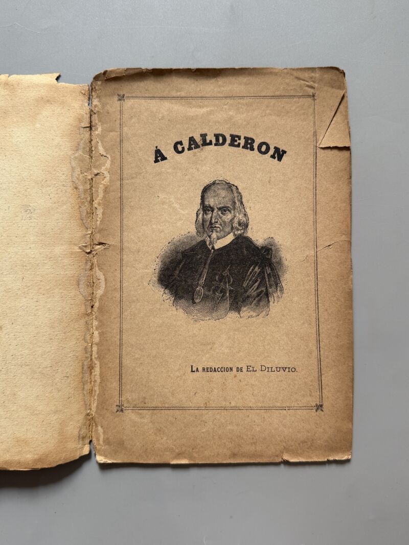 Á Calderón, la Redacción de el Diluvio. Homenaje a Calderón de la Barca - el Diluvio, 25 mayo 1881