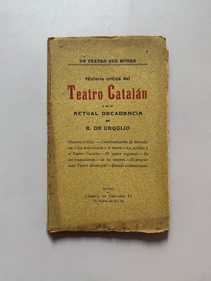El teatro catalán y de su actual decadencia, R. de Urquijo - Librería de Fernando Fé, 1911