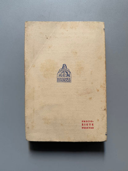 Horas y figuras de la guerra en España, Manuel Sánchez del Arco - Ediciones Españolas, 1939