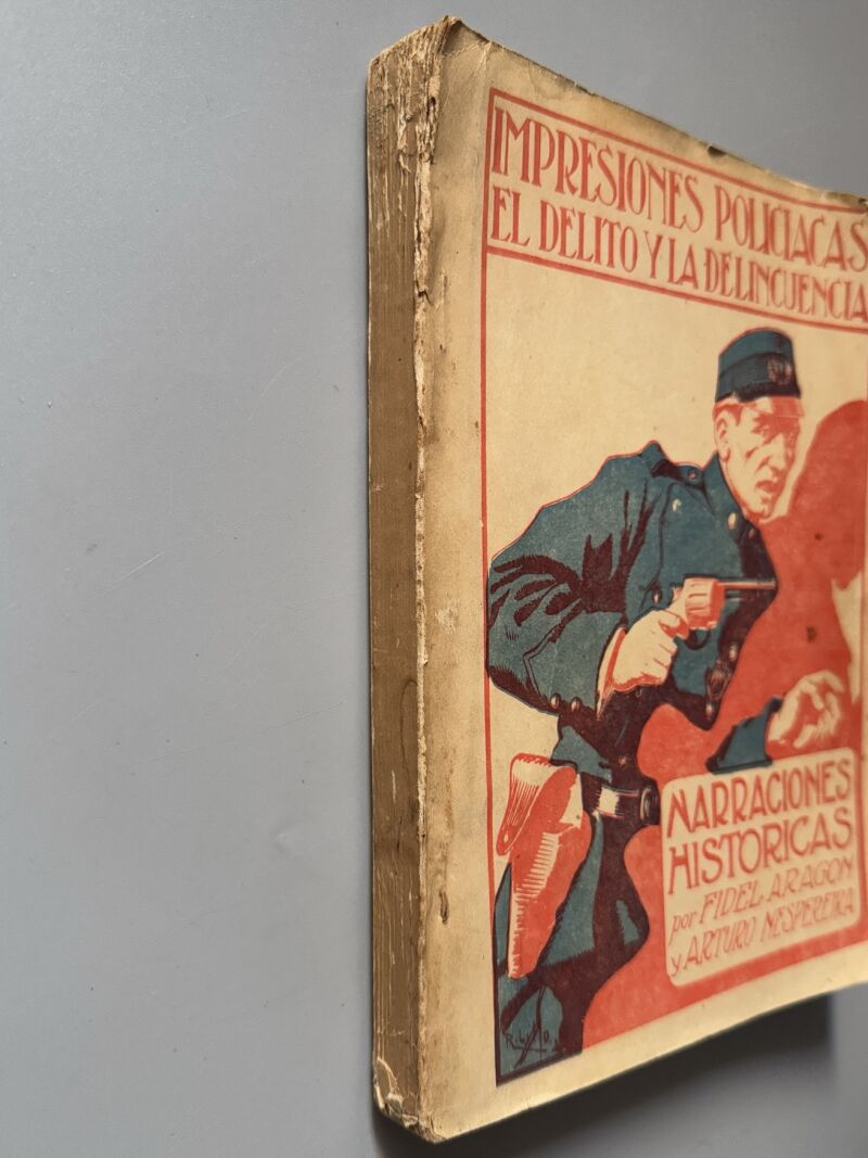 Impresiones policiacas. El delito y los delincuentes, Fidel Aragón, Arturo Nespereira - Habana, 1913
