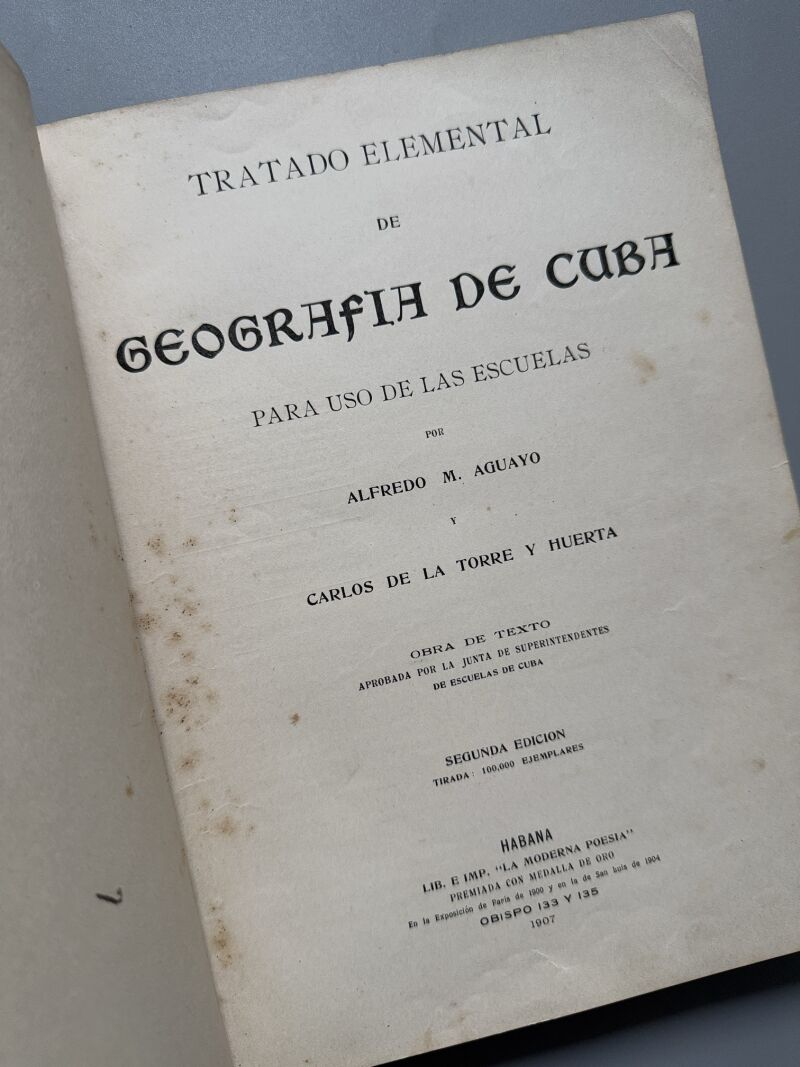 Geografía de la isla de Cuba, Alfredo M. Aguayo - Lib. e Imp. "La moderna poesía", 1907