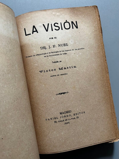 La visión, J. P. Nuel. Oftalmología - Daniel Jorro Editor, 1914