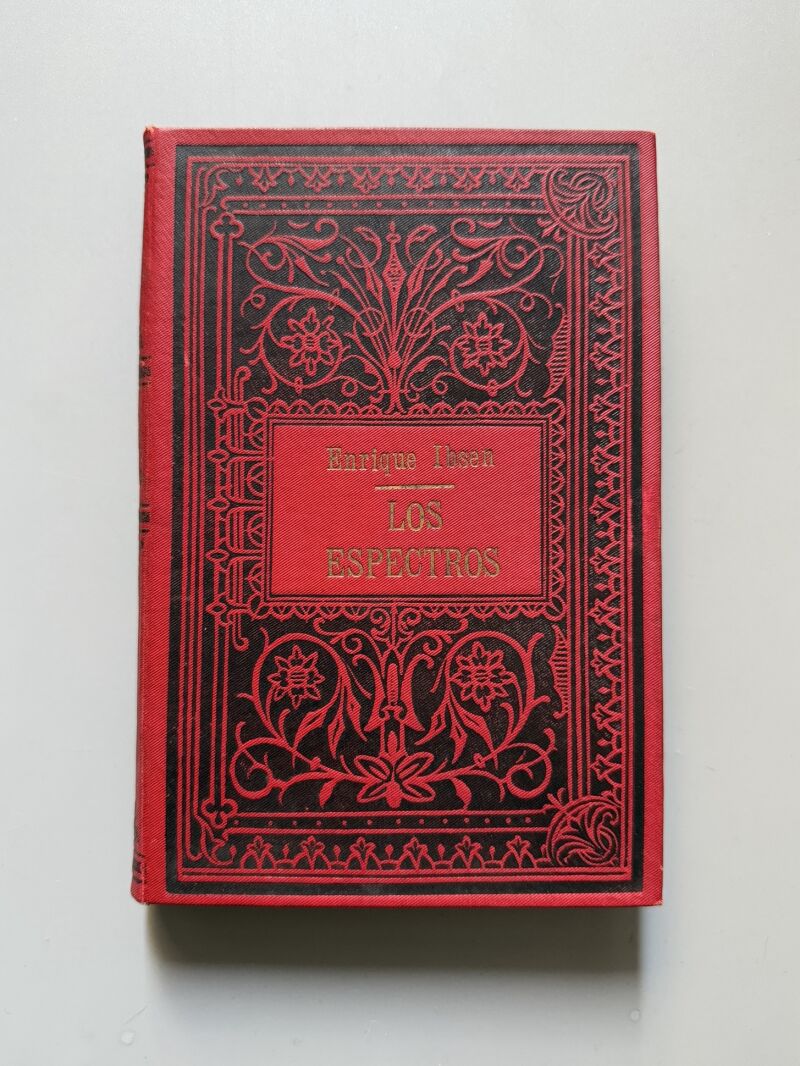 Los espectros, Henrik Ibsen - F. Sempere y Cª editores, ca. 1920