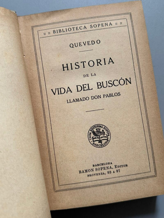 Historia de la vida del buscón, Quevedo - Ramón Sopena editor, ca. 1930