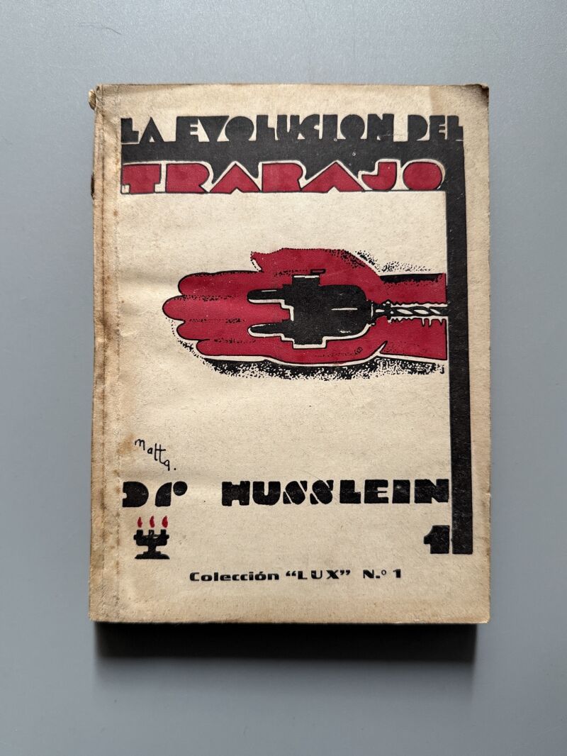 La evolución del trabajo, Joseph Husslein - Imp. Walter Gnadt, Colección "Lux", 1932