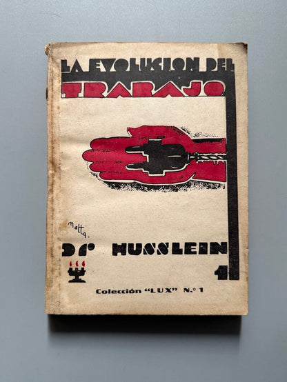 La evolución del trabajo, Joseph Husslein - Imp. Walter Gnadt, Colección "Lux", 1932