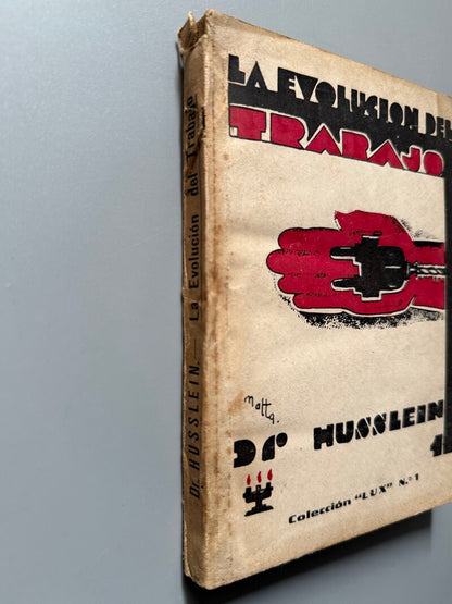 La evolución del trabajo, Joseph Husslein - Imp. Walter Gnadt, Colección "Lux", 1932