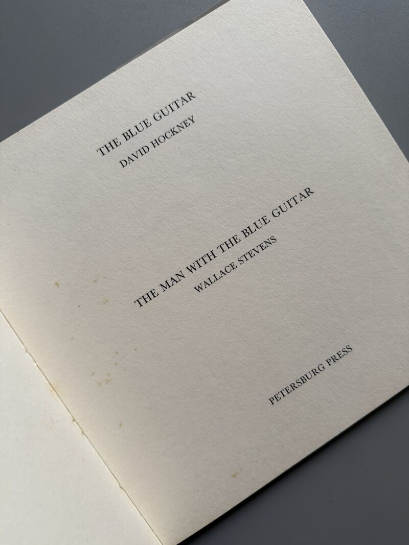 The blue guitar, David Hockney. The man with the blue guitar, W. Stevens - Petersburg Press, 1977
