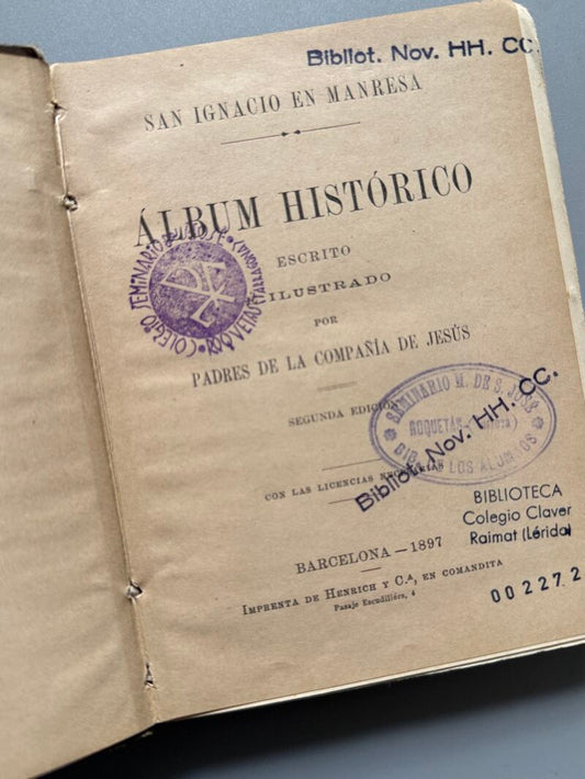 Álbum histórico. San Ignacio en Manresa, Padres de la Compañía de Jesús - Barcelona, 1897