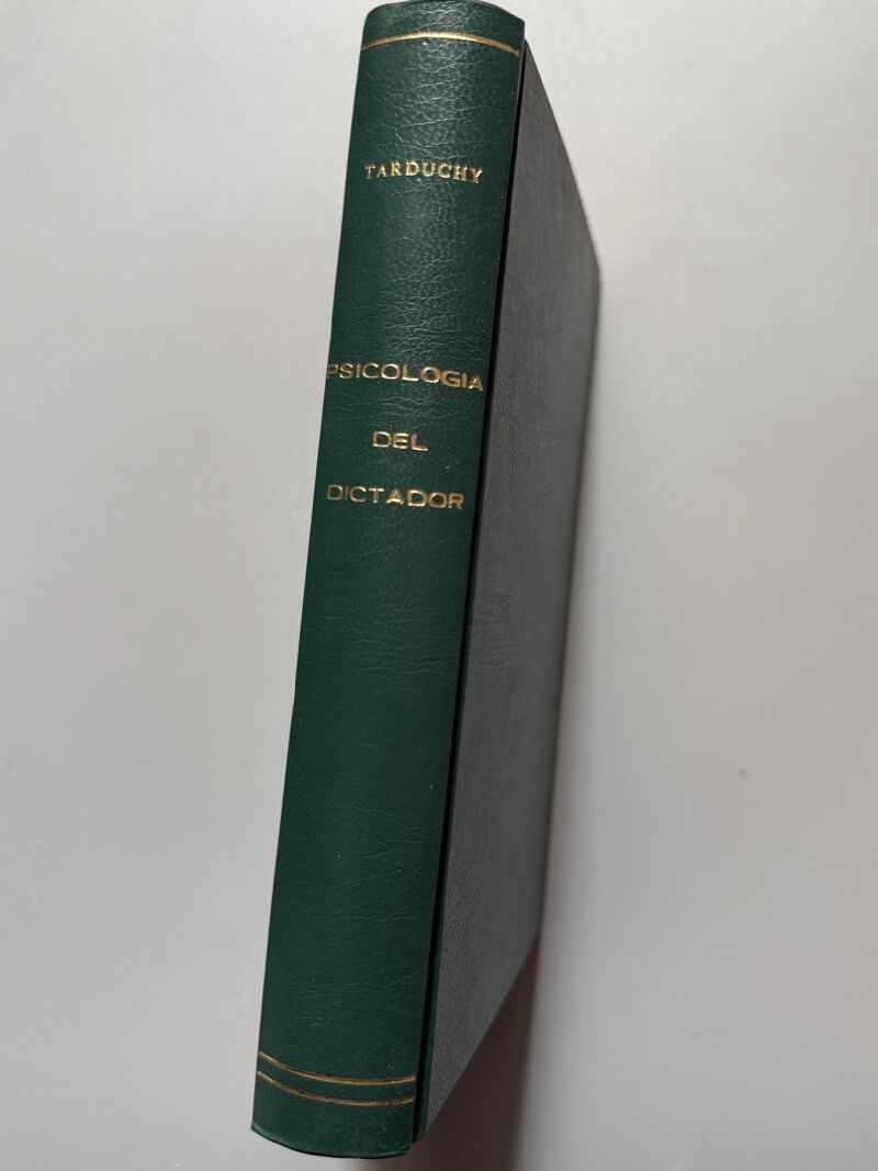 Psicología del dictador, Emilio R. Tarduchy - Imprenta Artística Saez Hermanos, 1929