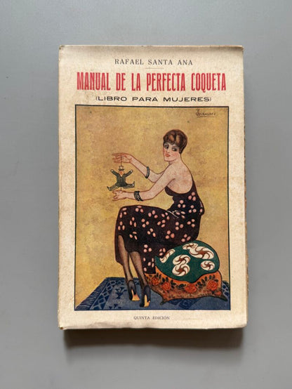 Manual de la perfecta coqueta, Rafael Santa Ana - Librería Fernando Fe, 1918
