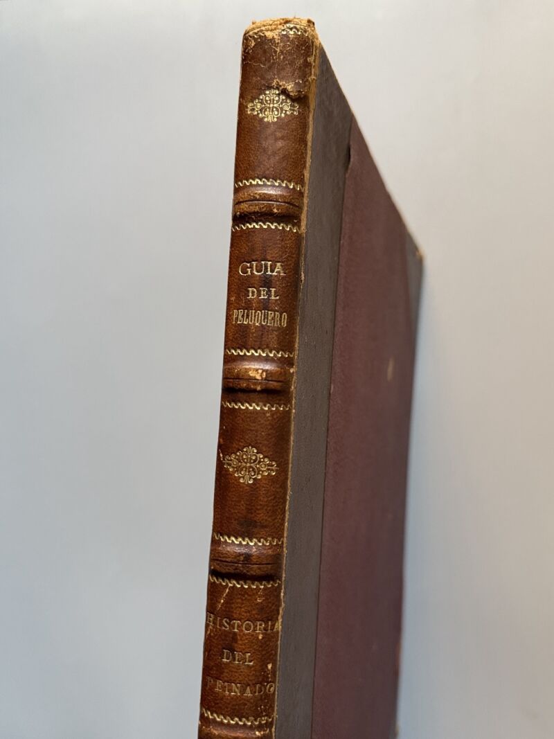 Guía del peluquero. Historia del peinado, Francisco Barado - José Serra Editor, ca. 1880
