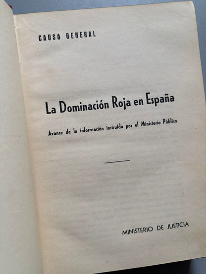 La dominación roja en España. Causa general - Ministerio de Justicia, ca. 1940