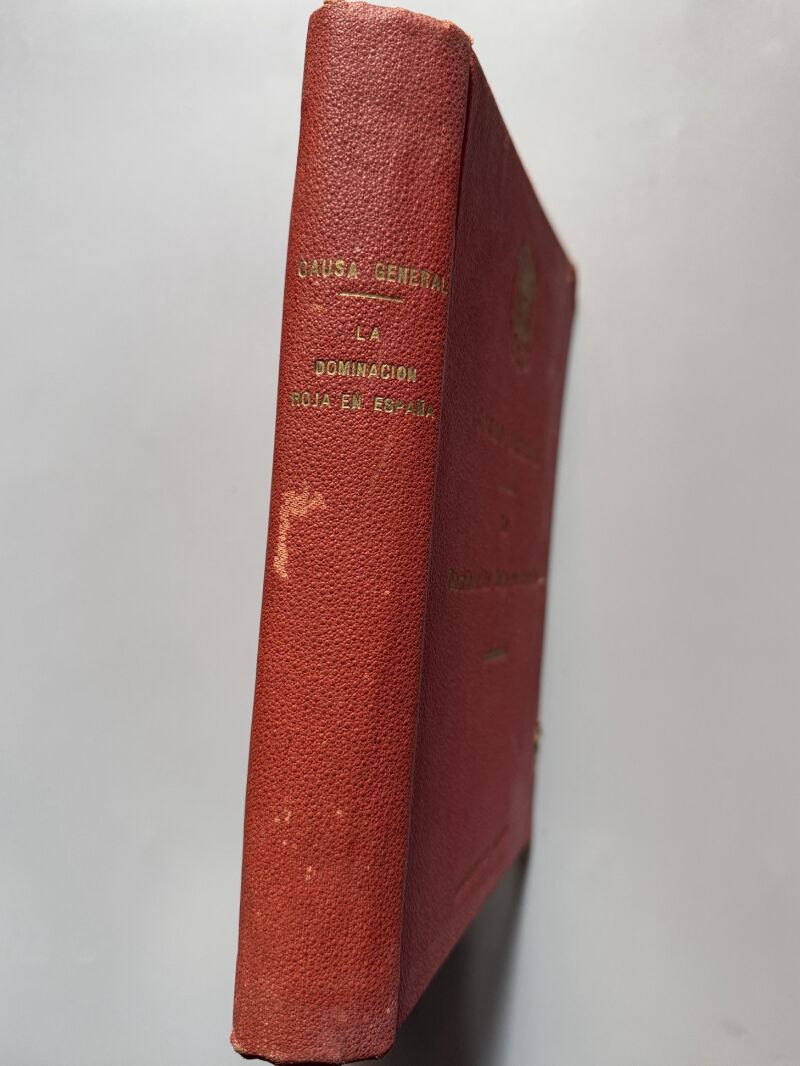 La dominación roja en España. Causa general - Ministerio de Justicia, ca. 1940