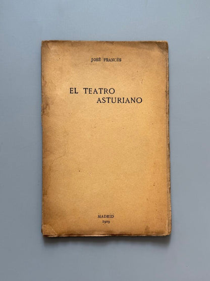 El teatro asturiano, José Francés. Conferencia - Imp. El Trabajo, 1909
