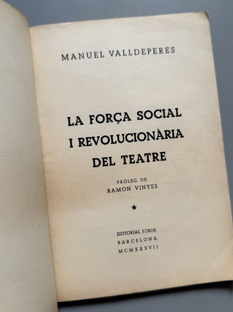 La força social i revolucionaria del teatre, Manuel Valldeperes - Editorial Forja, 1937