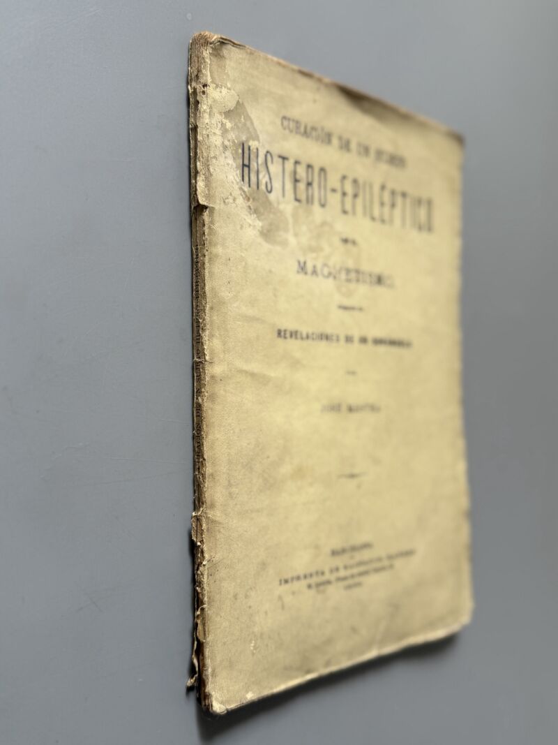 Curación de un sujeto histero-epiléptico, José Mestra - Imprenta de Salvador Manero, 1889