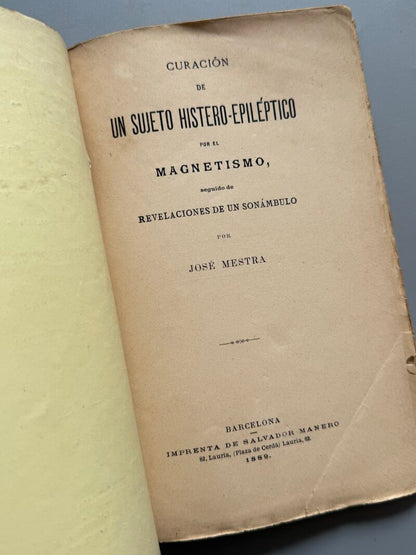 Curación de un sujeto histero-epiléptico, José Mestra - Imprenta de Salvador Manero, 1889