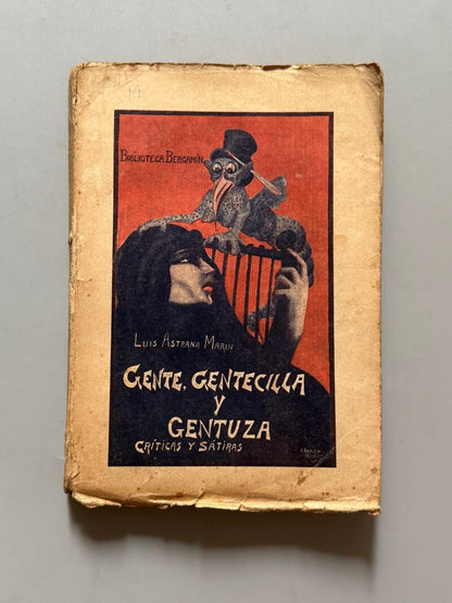 Gente, gentecilla y gentuza, Luis Astrana Marín - Editorial Reus, ca. 1930