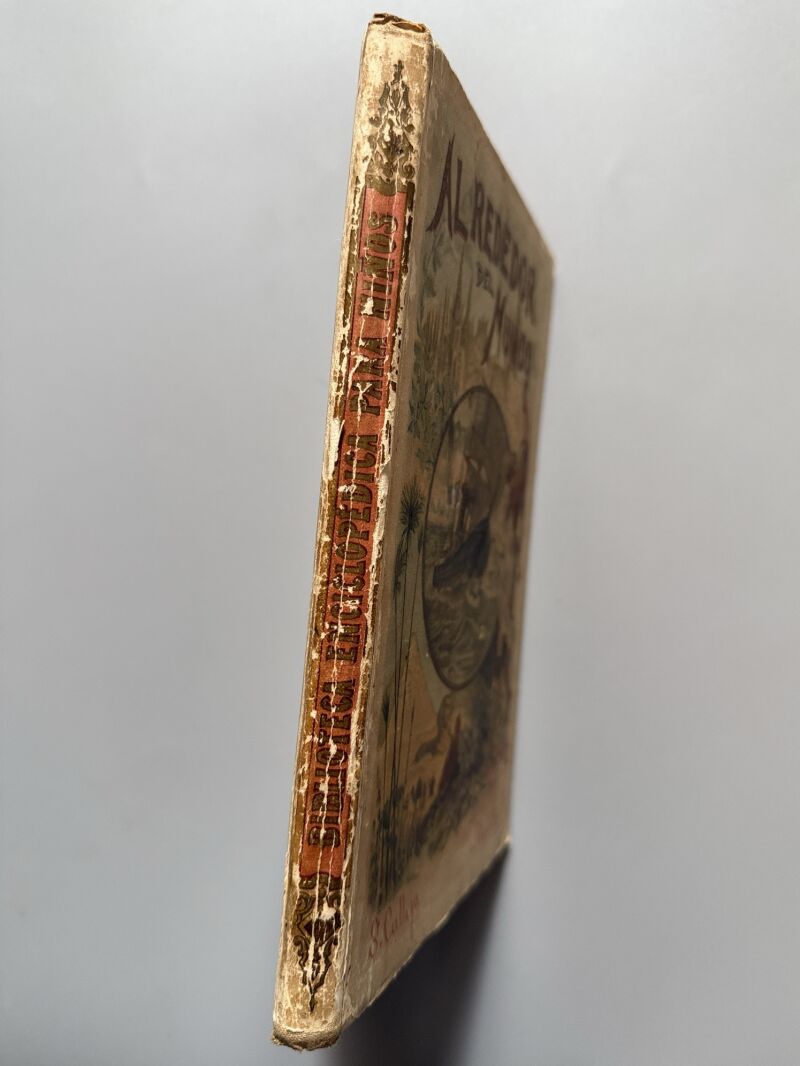 Viaje alrededor del mundo. Aventuras de un joven marino, M. Angel - Saturnino Calleja, 1892